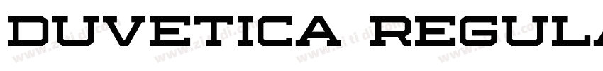 Duvetica Regular字体转换 Duvetica Regular字体转换
